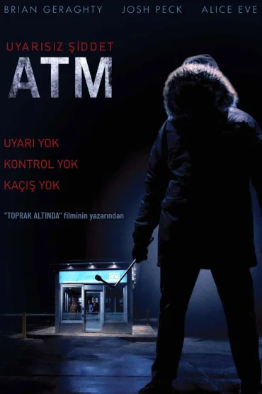 ATM: Uyarısız Şiddet