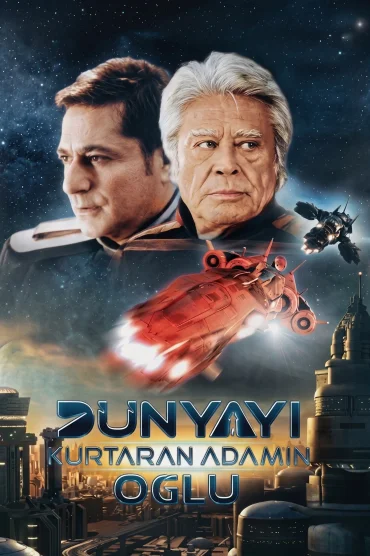 Dünyayı Kurtaran Adamın Oğlu
