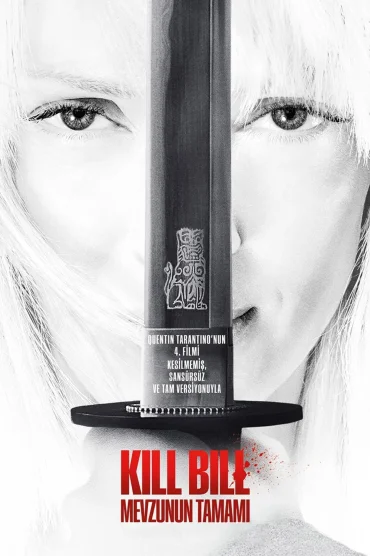 Kill Bill: Mevzunun Tamamı